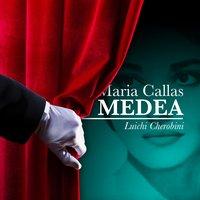 Maria Callas: Medea - Luigi Cherubini