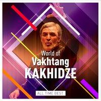 World of Vakhtang Kakhidze