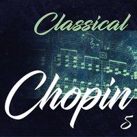Classical Chopin 5