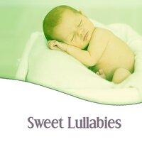 Sweet Lullabies – Classical Music to Sleep, Soothing Lullabies for Little Baby, Peaceful Sleep, Famous Composers for Baby