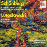 Arnold Schönberg: 5 Orchestral Pieces / Variations for Orchestra / Witold Lutoslawski: Funeral Music / Livre pour orchestre (Berlin Symphony, Herbig)