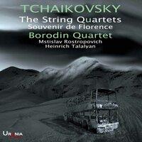 Tchaikovsky: The String Quartets & Souvenir de Florence