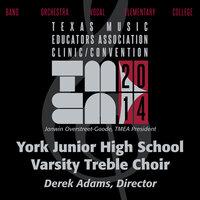 2014 Texas Music Educators Association (TMEA): York Junior High School Varsity Treble Choir