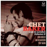Chet Baker Live in London Volume II