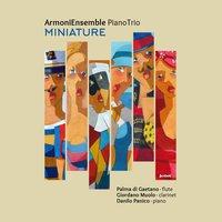 Armoni Ensemble Piano Trio: Miniature