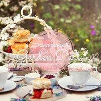 Summer Garden Party ~ Charming Piano Melodies to Enjoy with Tea