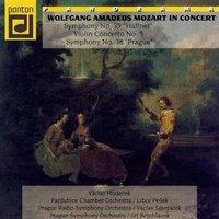 Mozart: Symphony No. 35, No. 38, Concerto In A Major