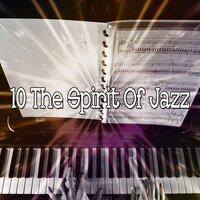 10 The Spirit of Jazz
