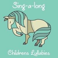 #12 Sing-a-long Childrens Lullabies
