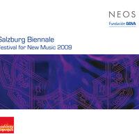 Salzburg Biennale: Festival for New Music 2009