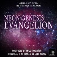 Cruel Angels Thesis (From "Neon Genesis Evangelion")