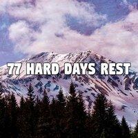77 Hard Days Rest