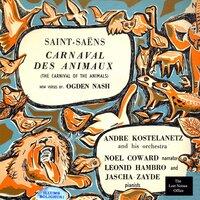 The Carnival of the Animals: Camille Saint-Saëns, With New Verses by Ogden Nash, Narrated by Noel Coward