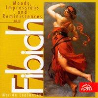 Fibich: Moods, Impressions and Reminiscences, Vol. 11