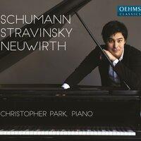 Schumann, Stravinsky & Neuwirth: Piano Works