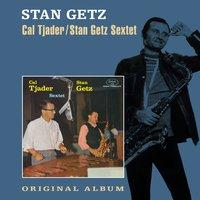 Stan Getz & Cal Tjader Sextet