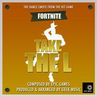 Fortnite Battle Royale - Take The L - Dance Emote