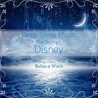 Deep Sleep Music - The Best of Disney: Relaxing Piano Covers