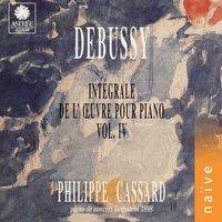 Debussy: Intégrale de l'œuvre pour piano, Vol. 4
