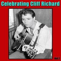 Celebrating Cliff Richard Vol 2