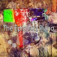 The Epic Jazz Piano