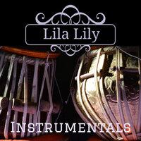 Lila Lily Instrumentals