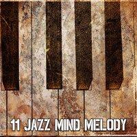 11 Jazz Mind Melody