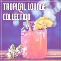 Tropical Lounge Collection