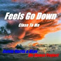 Feels Go Down (Close to Me)