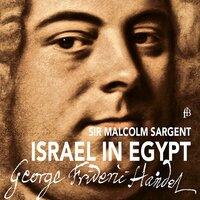 Handel: Israel in Egypt, HWV 54 (Excerpts)