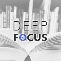 Deep Focus – Music for Study, Classical Focus Music, Effective Study, Clear Mind on the Exam