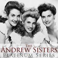 Best of the Andrews Sisters (Platinum Series)