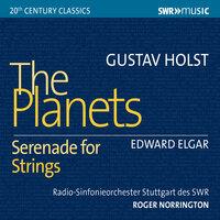 Holst: The Planets, Op. 32 - Elgar: Serenade for Strings in E Minor, Op. 20