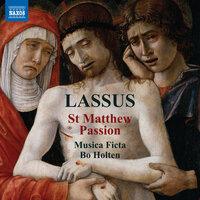 Lassus: St. Matthew Passion