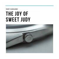 The Joy of Sweet Judy