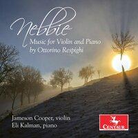 Nebbie: Music for Violin & Piano by Ottorino Respighi