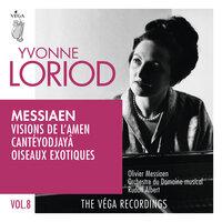 Messiaen: Visions de l'Amen, Cantéyodjayâ, Oiseaux exotiques