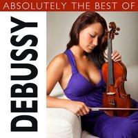 Absolutely the Best of Debussy