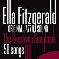 Original Jazz Sound: The Gershwin Songbook: 50 Songs