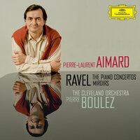 Ravel: The Piano Concertos; Miroirs