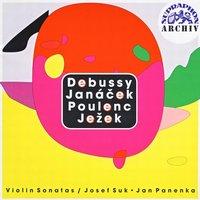 Debussy, Janáček, Poulenc, Ježek: Violin Sonatas