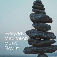 Everyday Meditation Music Playlist