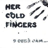 Her Cold Fingers
