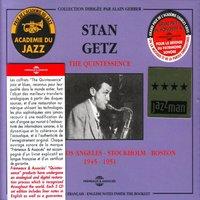 The Quintessence Stan Getz 1945-1951