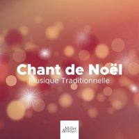 Chant de Noël - Chanson du Pere Noël, Musique Traditionnelle