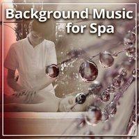 Background Music for Spa – New Age Music, Instrumental Healing Sounds, Inner Peace