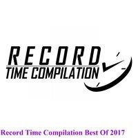 Record Time Compilation Best Of 2017