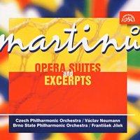 Martinů: Opera Suites And Excerpts (Theatre Behind The Gate, Comedy On The Bridge, The Three Wishes, Mirandolina)