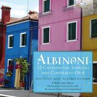 Albinoni: 12 Cantatas for Soprano and Contralto, Op. 4