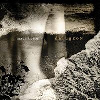 Maya Beiser: delugEON